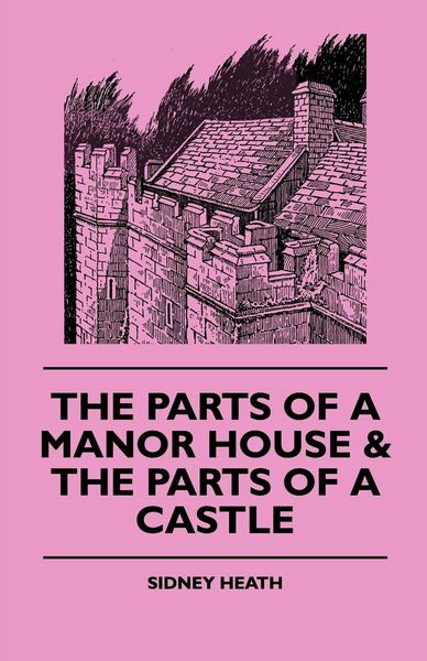 Produktbild: The Parts of a Manor House & the Parts of a Castle