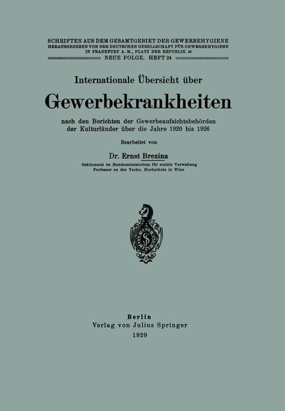 Produktbild: Internationale &Uuml;bersicht &uuml;ber Gewerbekrankheiten nach den Berichten der Gewerbeaufsichtsbeh&ouml;rden der Kulturl&auml;nder &uuml;ber die Jahre 1920 bis 1926