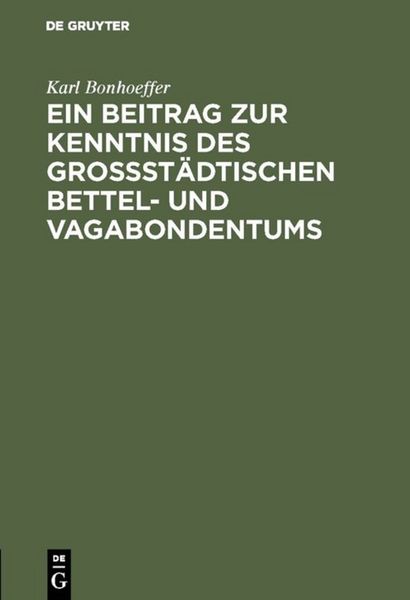 Produktbild: Ein Beitrag zur Kenntnis des gro&szlig;st&auml;dtischen Bettel- und Vagabondentums