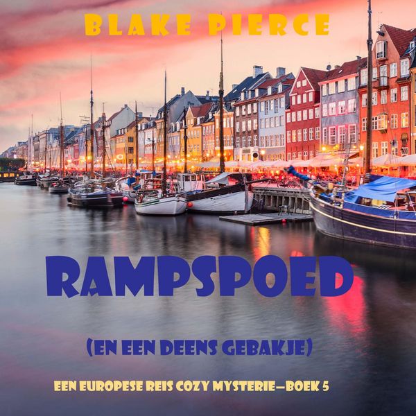 Produktbild: Rampspoed (en Een Deens Gebakje) (Een Europese Reis Cozy Mysterie&mdash;Boek 5)