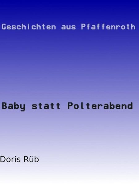 Produktbild: Baby statt Polterabend