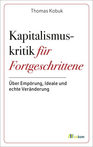Produktbild: Kapitalismuskritik f&uuml;r Fortgeschrittene
