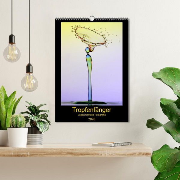 Produktbild: Tropfenf&auml;nger (Wandkalender 2026 DIN A3 hoch), CALVENDO Monatskalender