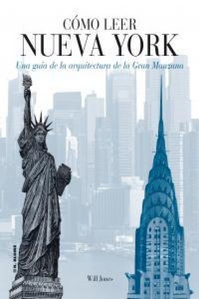 Produktbild: C&oacute;mo leer Nueva York : una gu&iacute;a de la arquitectura de la Gran Manzana