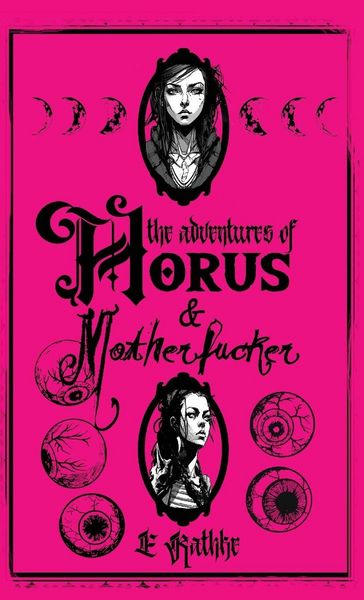 Produktbild: The Adventures of Horus & Motherfucker