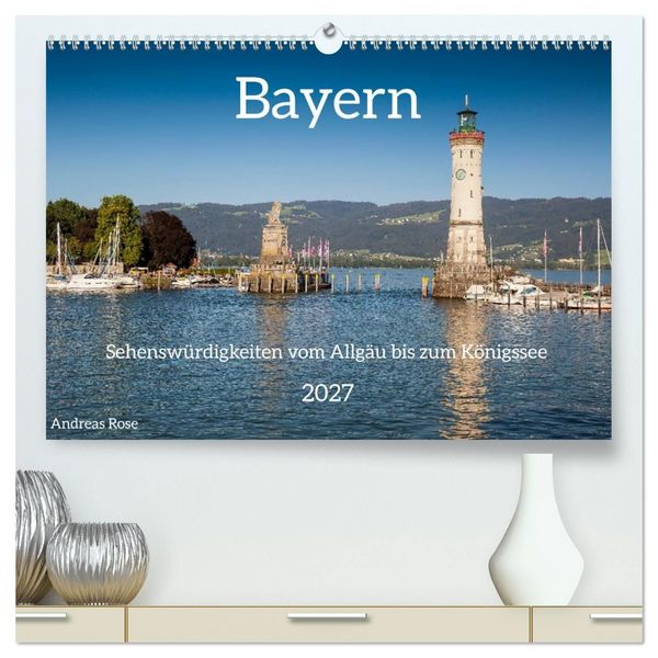 Produktbild: Bayern - Sehensw&uuml;rdigkeiten vom Allg&auml;u bis zum K&ouml;nigssee (hochwertiger Premium Wandkalender 2027 DIN A2 quer), Kunstdruck in Hochglanz