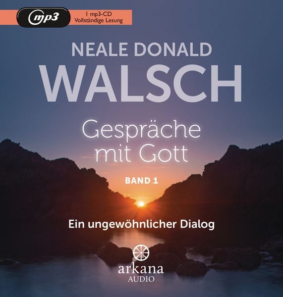 Gespräche mit Gott - Band 1 - Neale Donald Walsch, Audio, 9783442347209