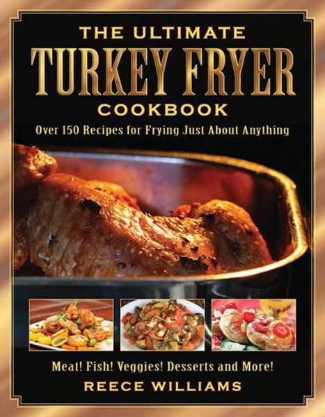 Produktbild: The Ultimate Turkey Fryer Cookbook
