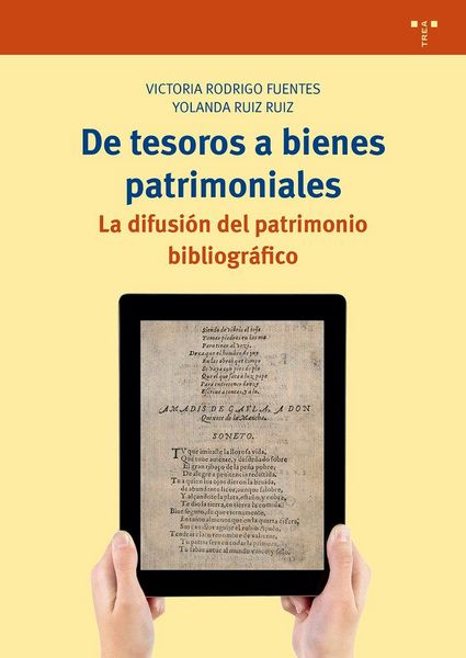 Produktbild: De tesoros a bienes patrimoniales : la difusi&oacute;n del patrimonio bibliogr&aacute;fico