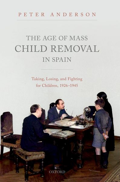 Produktbild: The Age of Mass Child Removal in Spain