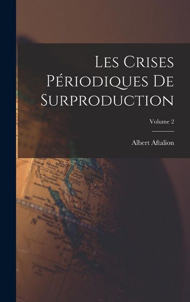 Produktbild: Les crises p&eacute;riodiques de surproduction; Volume 2