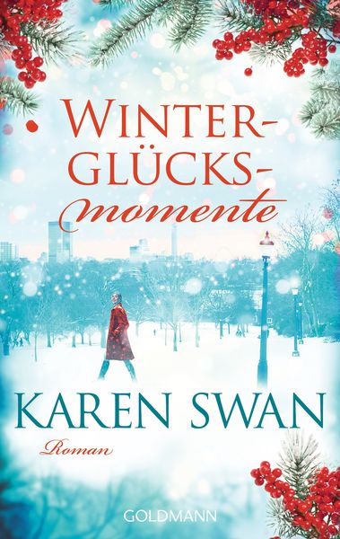 Winterglücksmomente, Taschenbuch von Karen Swan, Goldmann