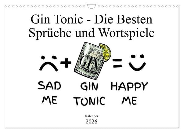 Produktbild: Gin & Tonic Die Besten Spr&uuml;che und Wortspiele (Wandkalender 2026 DIN A3 quer), CALVENDO Monatskalender