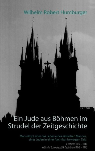 Produktbild: Ein Jude aus B&ouml;hmen im Strudel der Zeitgeschichte