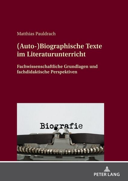 Produktbild: (Auto-)Biographische Texte im Literaturunterricht