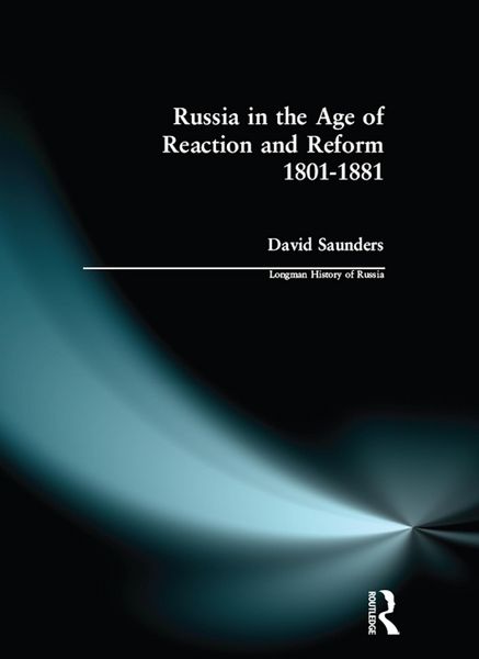 Produktbild: Russia in the Age of Reaction and Reform 1801-1881