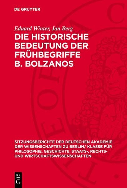 Produktbild: Die historische Bedeutung der Fr&uuml;hbegriffe B. Bolzanos