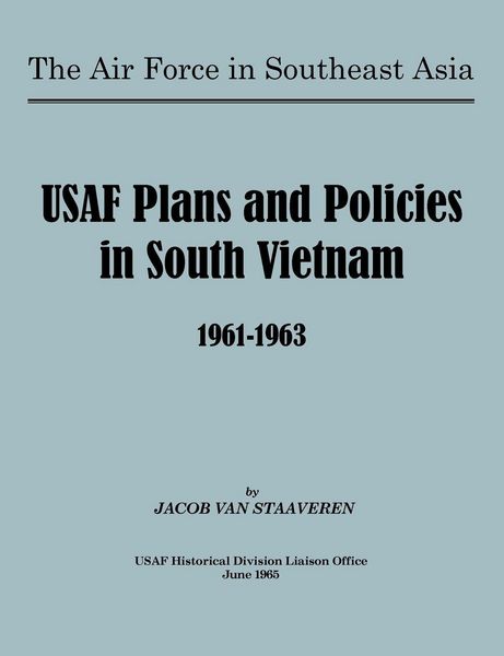 Produktbild: USAF Plans and Policies in South Vietnam, 1961-1963