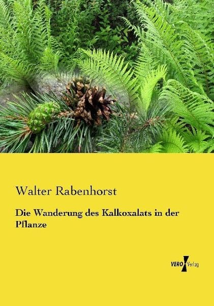 Produktbild: Die Wanderung des Kalkoxalats in der Pflanze