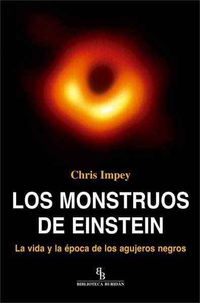 Produktbild: Los monstruos de Einstein : la vida y la &eacute;poca de los agujeros negros