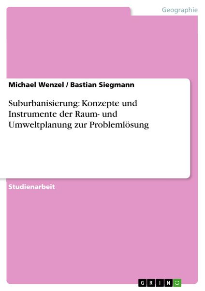 Produktbild: Suburbanisierung: Konzepte und Instrumente der Raum- und Umweltplanung zur Probleml&ouml;sung