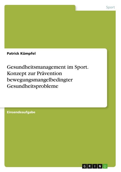 Produktbild: Gesundheitsmanagement im Sport. Konzept zur Pr&auml;vention bewegungsmangelbedingter Gesundheitsprobleme