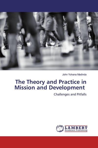 Produktbild: The Theory and Practice in Mission and Development