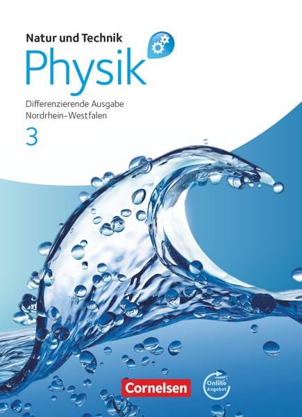 Produktbild: Natur und Technik - Physik: Differenzierende Ausgabe - Sekundarschule/Gesamtschule - Nordrhein-Westfalen - Band 3