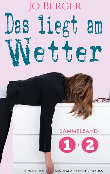 Produktbild: Das liegt am Wetter - Sammelband