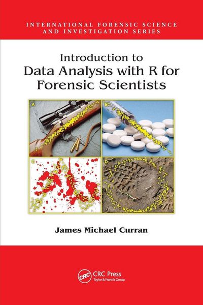 Produktbild: Introduction to Data Analysis with R for Forensic Scientists