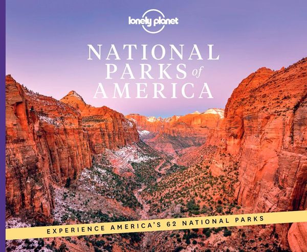 Lonely Planet National Parks of America 2