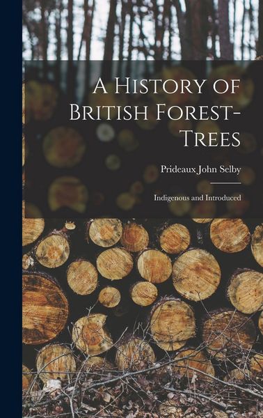 Produktbild: A History of British Forest-Trees