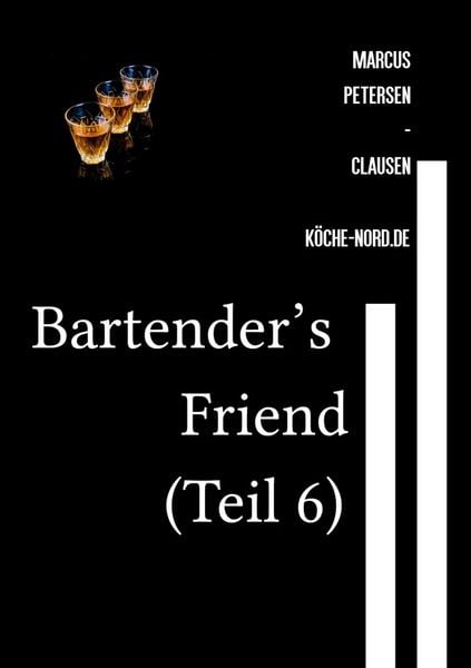 Produktbild: Getr&auml;nke / Bartender&rsquo;s Friend (Teil 6)