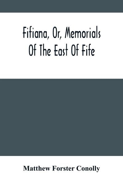 Produktbild: Fifiana, Or, Memorials Of The East Of Fife