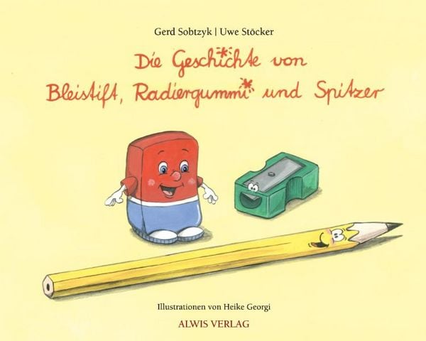 Produktbild: Die Geschichte von Bleistift, Radiergummi und Spitzer
