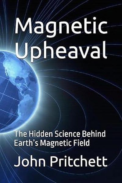 Produktbild: Magnetic Upheaval: The Hidden Science Behind Earth's Magnetic Field