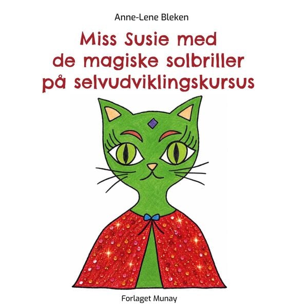 Produktbild: Miss Susie med de magiske solbriller p&aring; selvudviklingskursus