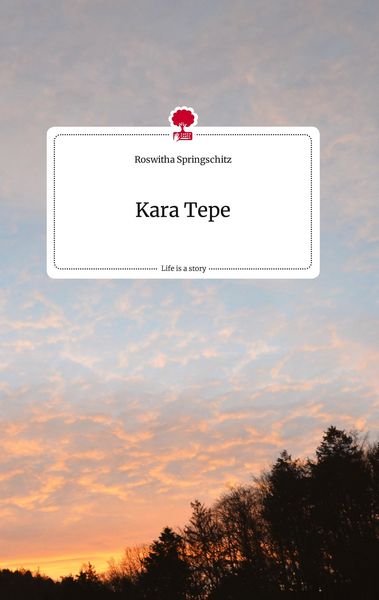 Produktbild: Kara Tepe. Life is a Story - story.one