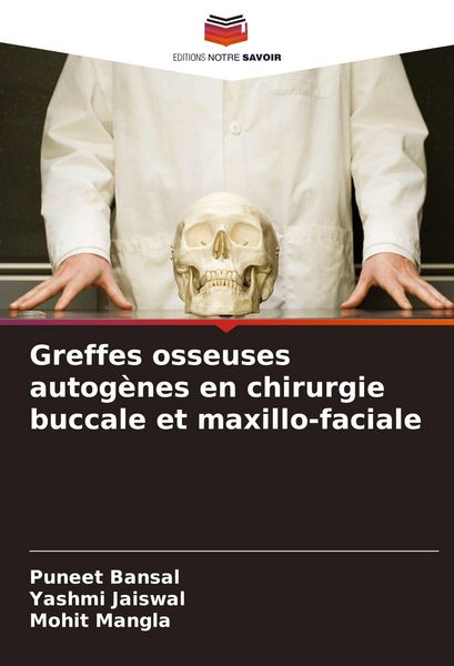 Produktbild: Greffes osseuses autog&egrave;nes en chirurgie buccale et maxillo-faciale