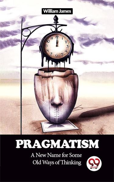 Produktbild: Pragmatism A New Name for Some Old Ways of Thinking