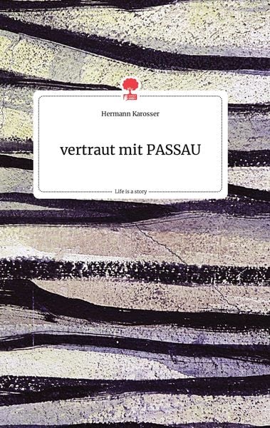 Produktbild: Vertraut mit PASSAU. Life is a Story - story.one