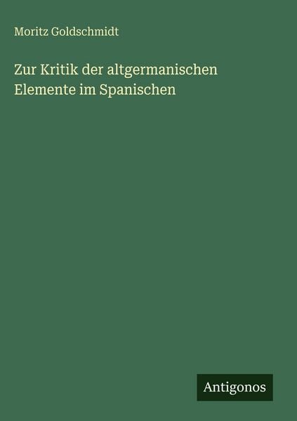 Produktbild: Zur Kritik der altgermanischen Elemente im Spanischen