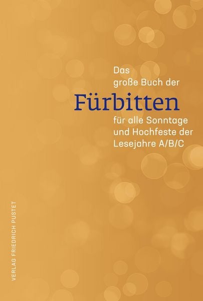 Produktbild: Das gro&szlig;e Buch der F&uuml;rbitten