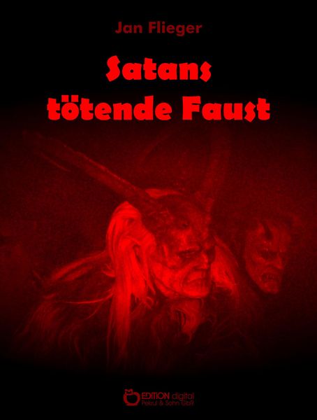 Produktbild: Satans t&ouml;tende Faust