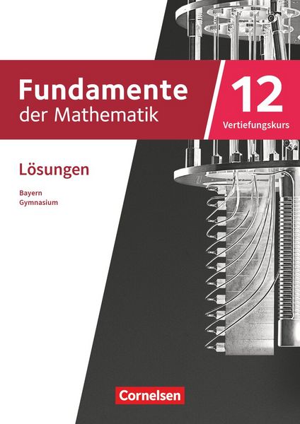 Produktbild: Fundamente der Mathematik - Bayern - 2023 - 12. Jahrgangsstufe