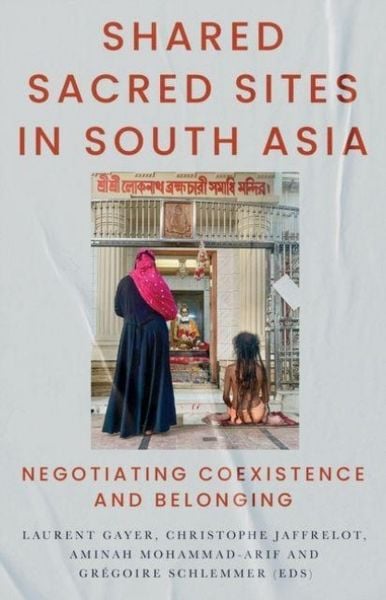 Produktbild: Shared Sacred Sites in South Asia
