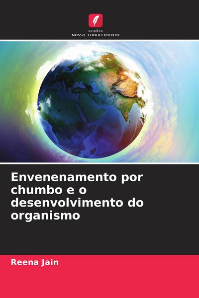 Produktbild: Envenenamento por chumbo e o desenvolvimento do organismo