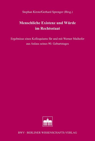 Produktbild: Menschliche Existenz und W&uuml;rde im Rechtsstaat