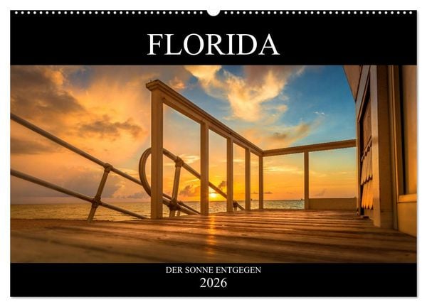 Produktbild: Florida. Der Sonne entgegen. (Wandkalender 2026 DIN A2 quer), CALVENDO Monatskalender
