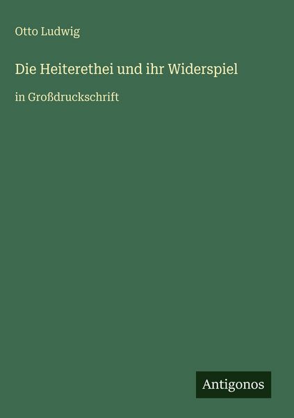 Produktbild: Die Heiterethei und ihr Widerspiel